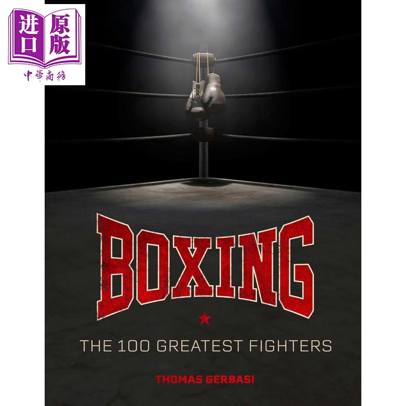 拳击 100 名伟大拳击手 趣闻轶事 拳击历史 Boxing The 100 Greatest 英文原版 Alecsander Zapata【中商原版】