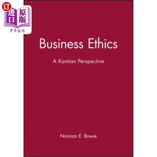 海外直订Business Ethics 商业伦理：康德的视角