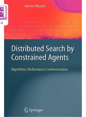 海外直订Distributed Search by Constrained Agents: Algorithms, Performance, Communication 受约束代理的分布式搜索：算