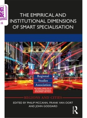 海外直订The Empirical and Institutional Dimensions of Smart Specialisation 智能专业化的经验和制度层面