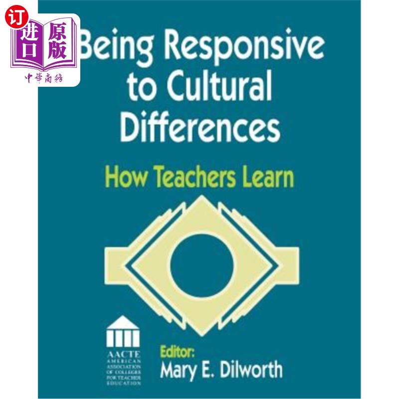 海外直订Being Responsive to Cultural Differences: How Teachers Learn 回应文化差异:教师如何学习