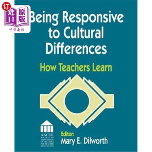 教师如何学习 Teachers Responsive Cultural 海外直订Being Learn How Differences 回应文化差异