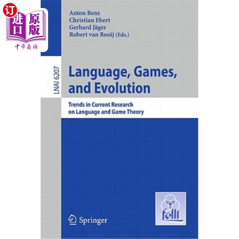 海外直订Language, Games, and Evolution: Trends in Current Research on Language and Game 语言、游戏和进化:当前语言