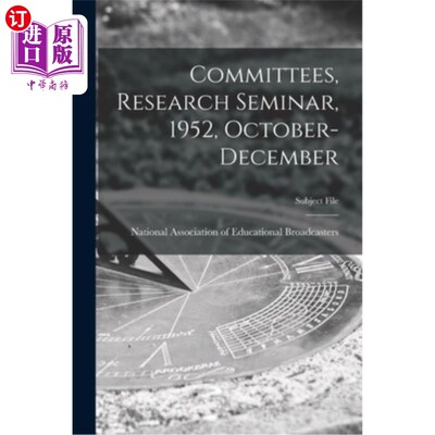 海外直订Committees, Research Seminar, 1952, October-December 研究研讨会委员会，1952年，10 - 12月