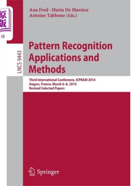 海外直订Pattern Recognition Applications and Methods 模式识别应用与方法