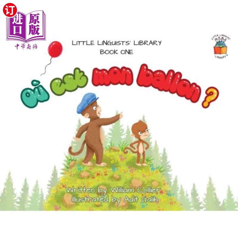 海外直订Little Linguists' Library, Book One (French): Où est mon ballon ? 小语言学家图书馆，第一册（法语）：你是mon
