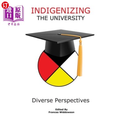 海外直订Indigenizing the University: Diverse Perspectives 大学本土化:不同的视角
