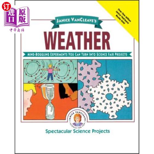 海外直订Janice Vancleave's Weather: Mind-Boggling Experiments You Can Turn Into Science  珍妮丝·万斯离开的天气：令
