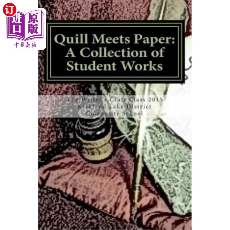 海外直订Quill Meets Paper: A Collection of Student Works 羽毛笔与纸张:学生作品集
