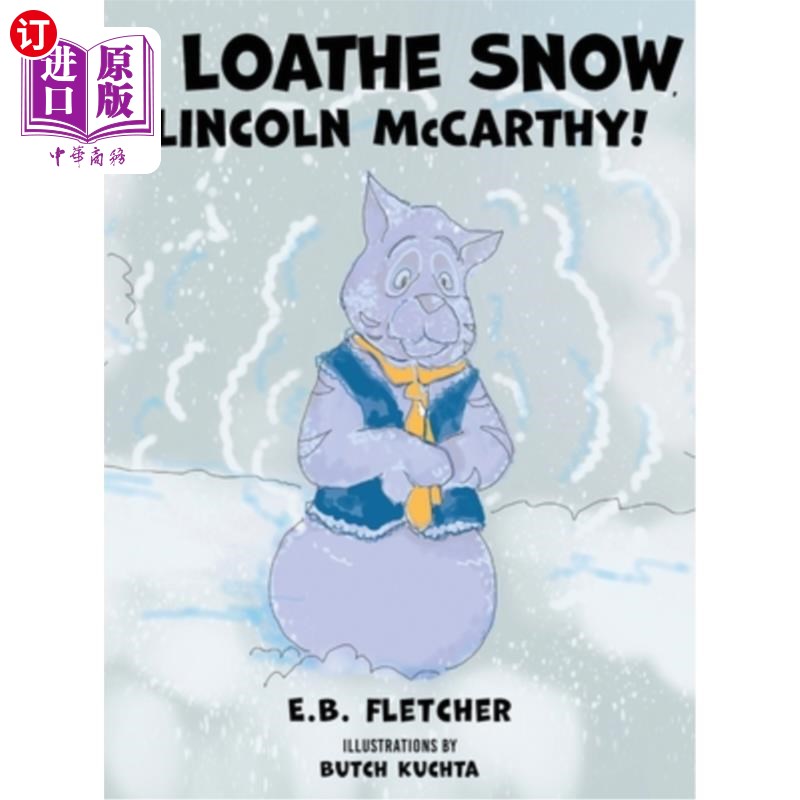 海外直订I Loathe Snow, Lincoln McCarthy! 我讨厌雪，林肯·麦卡锡！