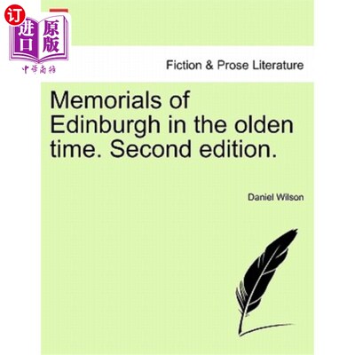 海外直订Memorials of Edinburgh in the Olden Time. Second Edition. 古代爱丁堡的纪念馆。第2版。