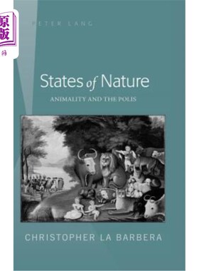 海外直订States of Nature: Animality and the Polis 自然状态:动物与城邦