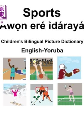 海外直订English-Yoruba Sports / àwọn eré ìdárayá Children's Bilingual Picture Dict 英语-约鲁巴体育/