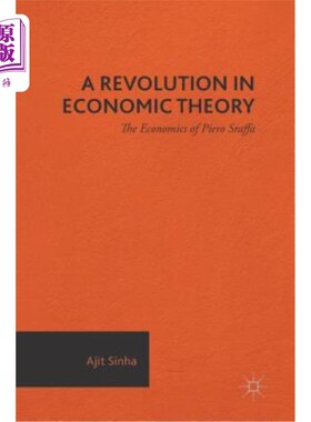 海外直订A Revolution in Economic Theory: The Economics of Piero Sraffa 经济理论的革命：皮耶罗·斯拉法的经济学
