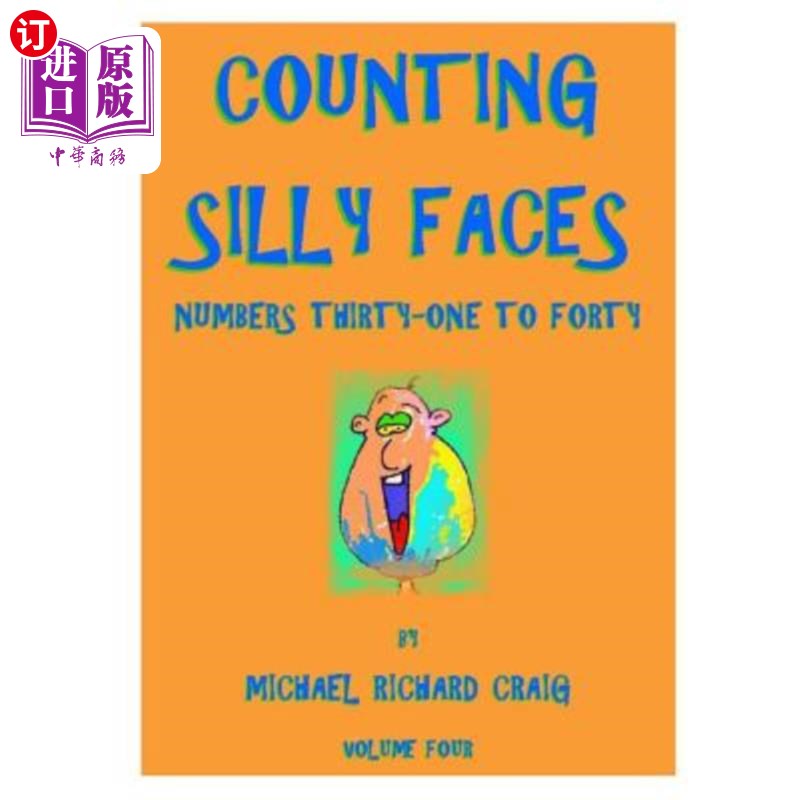 海外直订Counting Silly Faces Numbers Thirty-One to Forty: Volume Four 数傻脸，31到40，第四卷