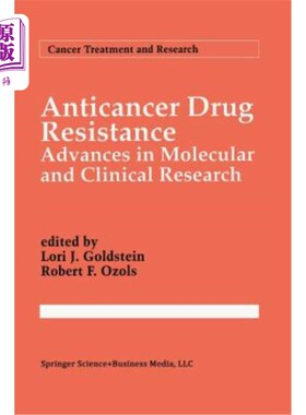 海外直订医药图书Anticancer Drug Resistance: Advances in Molecular and Clinical Research 抗癌药物耐药:分子与临床研究进展