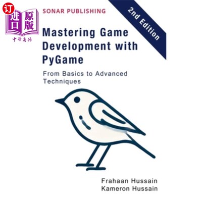 海外直订Mastering Game Development with PyGame: From Basics to Advanced Techniques 掌握游戏开发与PyGame：从基础到高