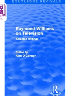 海外直订Raymond Williams on Television (Routledge Reviva... 雷蒙德·威廉姆斯的电视节目(Routledge Revivals)