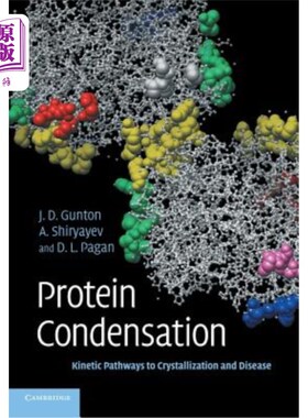 海外直订Protein Condensation: Kinetic Pathways to Crystallization and Disease 蛋白质凝聚：结晶和疾病的动力学途径