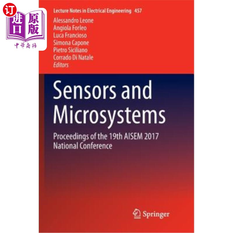 海外直订Sensors and Microsystems: Proceedings of the 19th Aisem 2017 National Conference 传感器与微系统:第十九届Ais