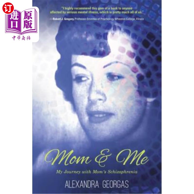 海外直订医药图书Mom & Me: My Journey with Mom's Schizophrenia 妈妈和我：我和妈妈精神分裂症的旅程
