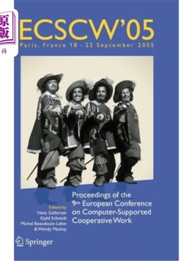 海外直订Ecscw 2005: Proceedings of the Ninth European Conference on Computer-Supported C Ecscw 2005:第九届欧
