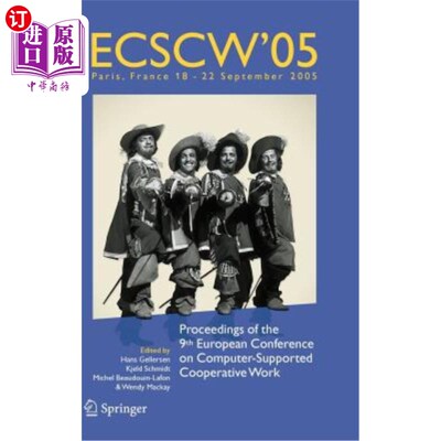 海外直订Ecscw 2005: Proceedings of the Ninth European Conference on Computer-Supported C Ecscw 2005:第九届欧