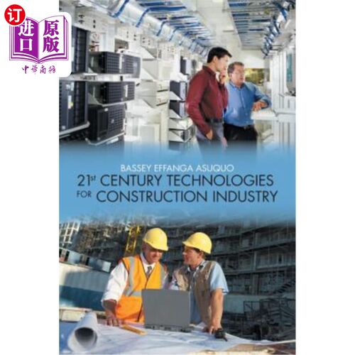 海外直订21st Century Technologies for Construction Industry 21世纪建筑业技术