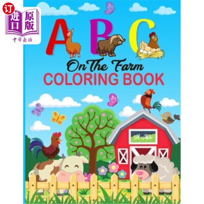 海外直订A B C on the Farm Coloring Book: An Activity Book for Toddlers and Preschool Kid A B C农场着色书：一本活动
