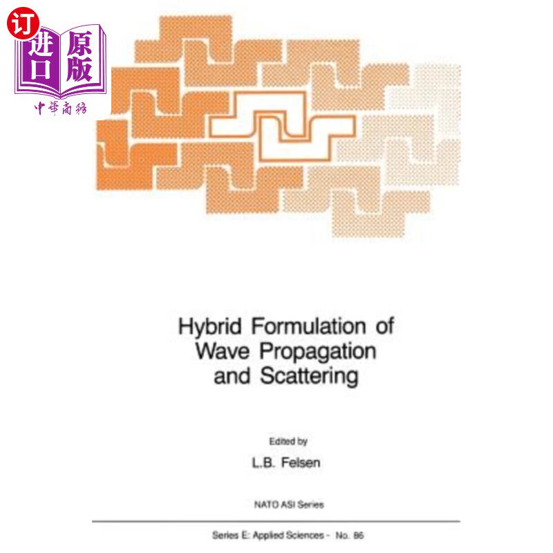 海外直订Hybrid Formulation of Wave Propagation and Scattering 波传播与散射的混合公式