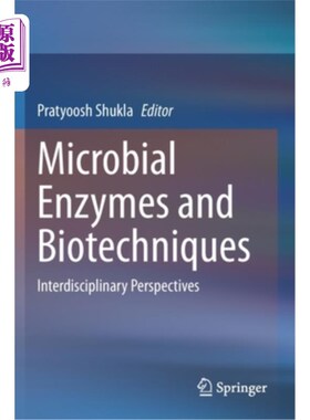 海外直订医药图书Microbial Enzymes and Biotechniques: Interdisciplinary Perspectives 微生物酶和生物技术:跨学科视角
