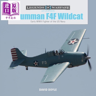 WWII David 格鲁曼F4F野猫战斗机 Fighter Early F4F Doyle 英文原版 中商原版 Wildcat Navy Grumman 预售 the