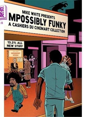 海外直订Impossibly Funky: A Cashiers Du Cinemart Collection 不可思议的Funky:一个收银员Du Cinemart系列
