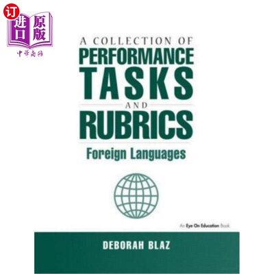 海外直订A Collection of Performance Tasks and Rubrics: Foreign Languages 《性能任务和规则汇编:外语》