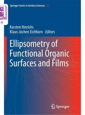 海外直订Ellipsometry of Functional Organic Surfaces and Films 功能性有机表面和薄膜的椭偏测量