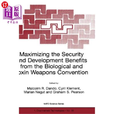 海外直订Maximizing the Security and Development Benefits from the Biological and Toxin W 最大限度地发挥《生物和毒素