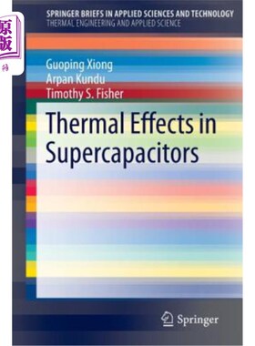 海外直订Thermal Effects in Supercapacitors 超级电容器的热效应