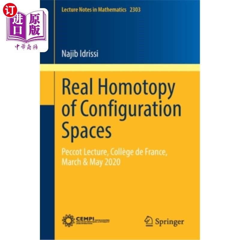 海外直订Real Homotopy of Configuration Spaces: Peccot Lecture, Collège de France, March  构型空间的实同伦:Peccot