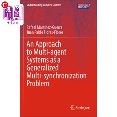 海外直订An Approach to Multi-Agent Systems as a Generalized Multi-Synchronization Proble 作为广义多同步问题的多智能