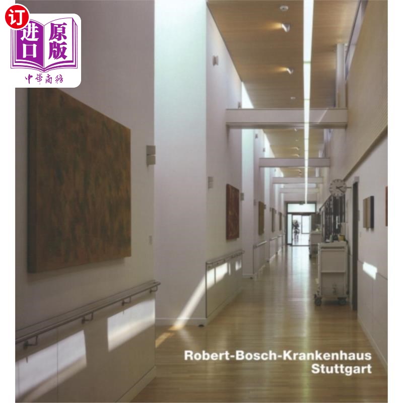 海外直订Robert-Bosch-Krankenhaus, Stuttgart 罗伯特-博世-克兰肯豪斯， 斯图加特