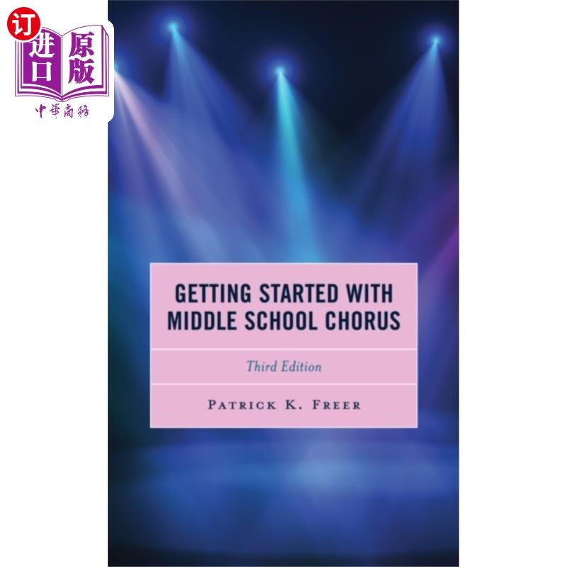 海外直订Getting Started with Middle School Chorus 开始中学合唱