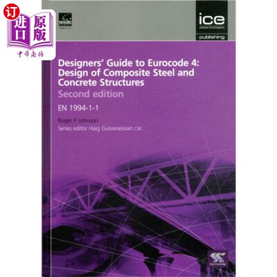 海外直订Designers' Guide to Eurocode 4: Design of Compos... 欧洲规范4:组合钢和混凝土结构设计的设计师指南，第二版