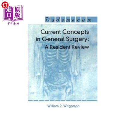 海外直订医药图书Current Concepts in General Surgery: A Resident Review 普通外科的当前概念:住院医师回顾