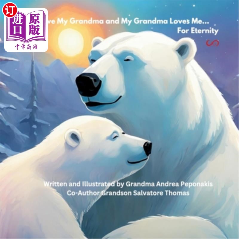海外直订I Love My Grandma and My Grandma Loves Me ... For Eternity 我爱我的奶奶，我的奶奶也爱我……永恒的图片