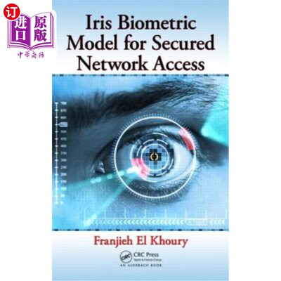 海外直订Iris Biometric Model for Secured Network Access 安全访问的虹膜生物特征模型