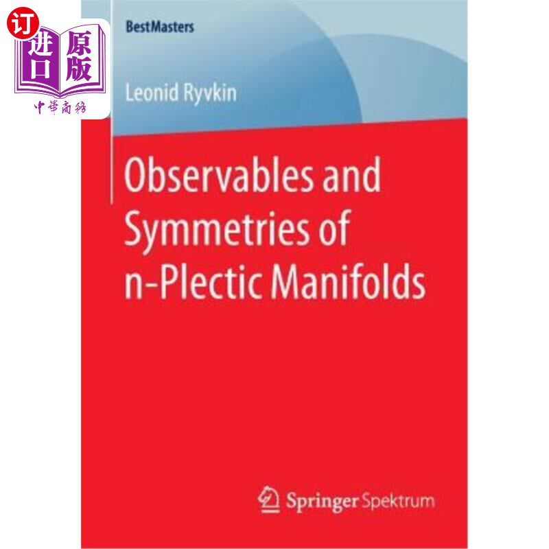 海外直订Observables and Symmetries of N-Plectic Manifolds N-复流形的可观测性和对称性