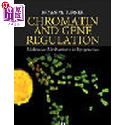 海外直订Chromatin and Gene Regulation: Molecular Mechanisms in Epigenetics 染色质与基因调控:表观遗传学中的分子机制