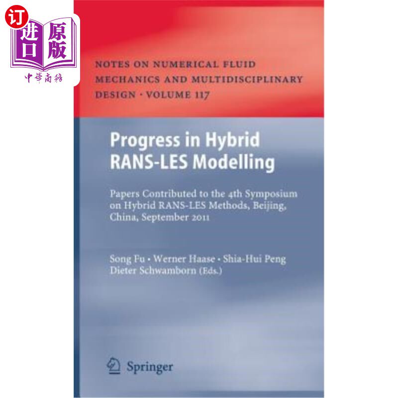 海外直订Progress in Hybrid Rans-Les Modelling: Papers Contributed to the 4th Symposium o 混合ranss - les模型
