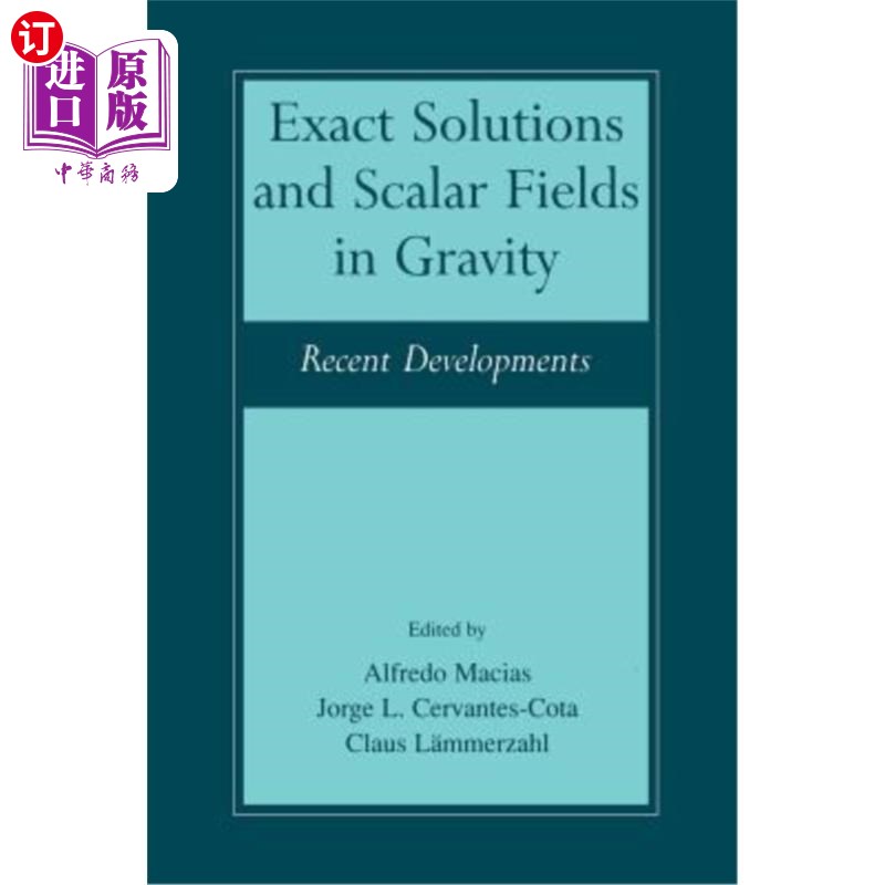 海外直订Exact Solutions and Scalar Fields in Gravity: Recent Developments重力的精确解和标量场:最新进展