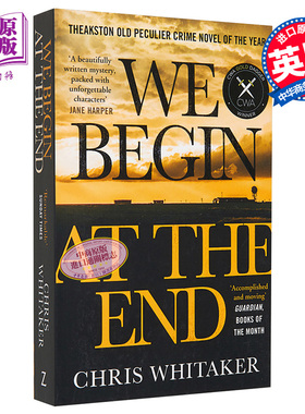 我们从终点开始 2021 年年度犯罪小说奖得主 英文原版 We Begin at the End Chris Whitaker【中商原版】